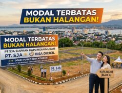 Modal Terbatas Bukan Halangan! PT SJA Siapkan Kaplingan Murah Bisa Dicicil Dekat Pusat Kota Kendari