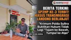 Terbitnya SP2HP Ke-3 Kasus transmigrasi Landono, Juru Bicara Warga: Krimum Polda Sultra Buktikan Hukum Tidak Lagi ‘Tajam ke Bawah, Tumpul ke Atas