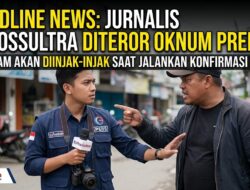 JUDUL: Jalankan Konfirmasi Berita, Jurnalis ExfosSultra Diteror dan Diancam Injak-injak oleh Oknum Preman