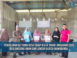 PENYALURAN BLT DANA DESA TAHAP 3 & 4 TAHUN 2026 SUKSES DIGELAR DI DESA WAWOBENDA