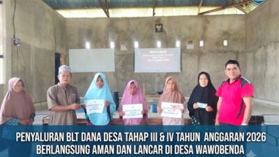 PENYALURAN BLT DANA DESA TAHAP 3 & 4 TAHUN 2026 SUKSES DIGELAR DI DESA WAWOBENDA