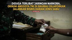 Diduga Terlibat Jaringan Narkoba, Oknum Anggota TNI di Baubau Dilaporkan Jalankan Bisnis haram jenis Sabu